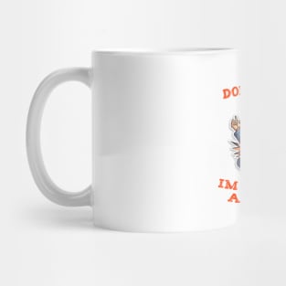 Dont Honk At Me Im Having A Crisis Mug